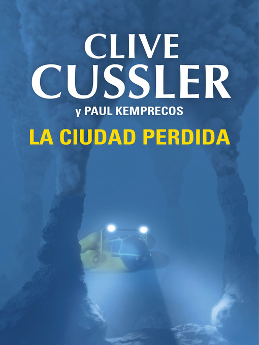 Title details for La ciudad perdida (Archivos NUMA 5) by Clive Cussler - Wait list